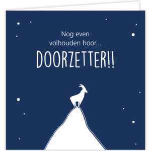 Wenskaart - Doorzetter