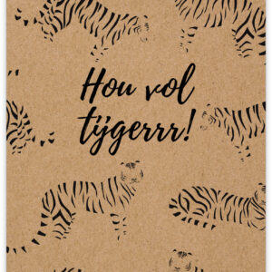 Wild - Hou vol tijger!!