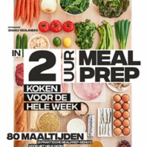 In 2 uur mealprep