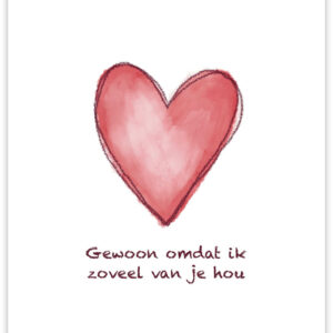 Postkaart - Omdat ik van je hou