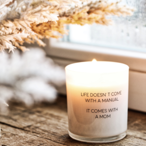 Geurkaars - Life doesn't come with a manual. It's a mom