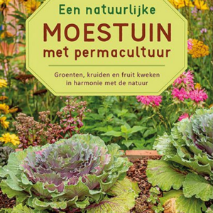 Een natuurlijke moestuin met permacultuur